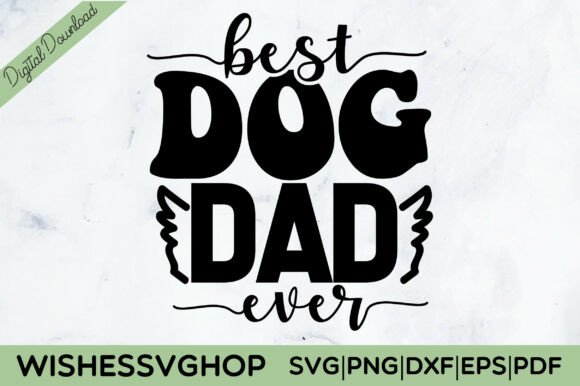 Best Dog Dad Ever SVG PNG Review